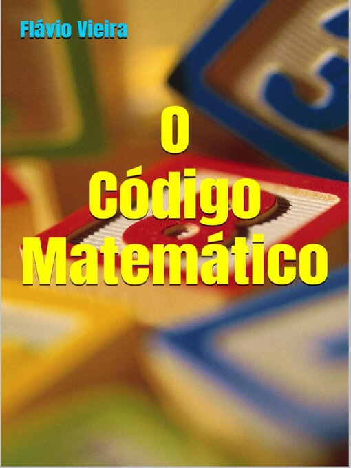 Title details for O Código Matemático by Flávio Vieira - Available